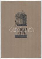 Püspöky István művészetét bemutató 2 db katalógus: P. Szabó Ernő: Püspöky Monotypiák 1997-2000. H.n....