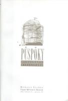 Püspöky István művészetét bemutató 2 db katalógus: P. Szabó Ernő: Püspöky Monotypiák 1997-2000. H.n....