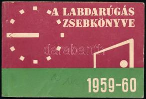 A labdarúgás zsebkönyve 1959-60. Összeáll.: Pásztor Lajos és Tabák Endre. Bp., 1959, Sport Lap- és Könyvkiadó. Fekete-fehér képekkel illusztrált. Kiadói papírkötés.