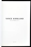 Vance Kirkland festőművész. Szerk.: Fitz Péter. Bp., 1997, BTM. Papírkötésben, jó állapotban. Gazdag...