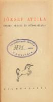 József Attila összes versei és műfordításai. Sajtó alá rendezte: Bálint György. Bp., é.n. (cca 1940), Cserépfalvi, 516 p. Egészvászon-kötésben, intézményi bélyegzővel