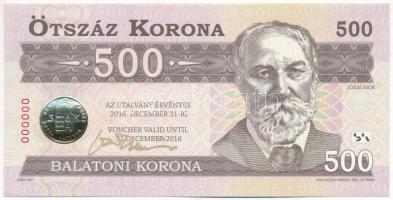 2012. 500 Balatoni Korona &quot;000000&quot; sorszámmal, hátoldalon piros &quot;MINTA&quot; bélyegzővel, a tervező, Vagyóczky Károly aláírásával T:UNC