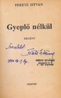 Fekete István: Gyeplő nélkül. Bp., 1970, Nesztor. Kiadói papírkötés. A szerző felesége, Fekete Istvá...