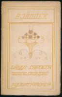 Lányi Sarolta: Ajándék. - - verseskönyve. Bp., 1912., Nyugat. Első kiadás. A borító Győri Aranka mun...