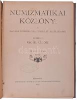 Gohl Ödön (szerk.): Numizmatikai Közlöny VI. évfolyam 1907. Hornyánszky Viktor Cs. és Kir. Udvari Könyvnyomdája, Budapest 1907. Használt állapotban, penészes. Hiányos, (első füzet hiányzik)!