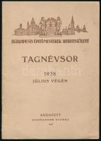 1938 Budapesti Építőmesterek Ipartestülete tagnévsor. 1938 július végén. Bp., 1938., Budapesti Építőmesterek Ipartestülete,(Stephaneum-ny.), 20 p. Kiadói papírkötés.