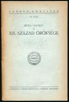 Méhely Kálmán: A XIX. század öröksége. Cobden-Könyvtár 17. sz. Bp.,(1923),Magyar Cobden-Szövetség, 39 p. Kiadói papírkötés.