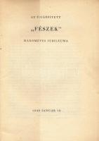 Az újjáépített "Fészek" hároméves jubileuma. 1948. jan. 18. Bp., 1948.,("Hungária-ny....