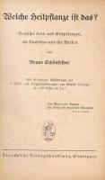 Bruno Schönfelder: Welche Heilpflanze ist das? Stuttgart, (1939), Frankh'sche Verlagshandlung. ...