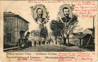 1903 Chernyshevskoe, Eydtkuhnen, Eydtkau; Deutsch - russische Grenze, Eydtkuhnen - Wirballen / German-Russian border, Wilhelm II. and Nicholas II of Russia (tear)