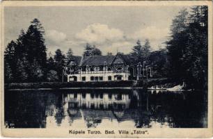 Thurzófüred, Kupele Turzo (Gölnicbánya, Gelnica); Villa Tatra (EK)