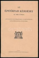 Az építőipar kérdése az 1943. évben. A Budapesti Építőmesterek Ipartestülete elöljáróságának jelentése. Bp., 1943, Stephaneum, 46 p. Kiadói papírkötés, kissé szakadt borítóval.