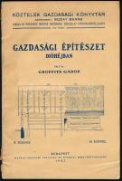 Groffits Gábor: Gazdasági építészet dióhéjban. Köztelek Gazdasági Könyvtár XIII. füzet. Bp., 1927, Országos Magyar Gazdasági Egyesület,Pátria, 104 p. II. kiadás. Kiadói papírkötés, hiányos gerinccel.