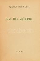 Rudolf van Wehrt: Egy nép menekül. Ford.: Baráth Ferenc.;
A "Székely Egyetemi és Főiskolai Hal...