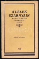 A lélek szárnyán. Vitovszky István válogatott versei. Bp., 1930, Pátkai Pál. Kiadói papírkötés, foltos borítóval.