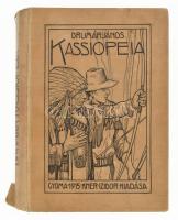 Drumár János: Kassiopeia. Fantasztikus regény. Geiger Richárd rajzaival. Gyoma, 1914, Kner Izidor, 410+6 p. Kiadói illusztrált, dombornyomott szecessziós egészvászon-kötés Geiger Richárd rajzával, kissé sérült gerinccel, egy lap szélén kisebb folttal, kissé kopott borítóval, máskülönben jó állapotban.