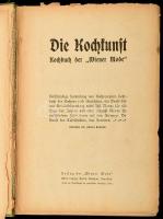 Die Kochkunst. Kochbuch der "Wiener Mode." Wien,én,"Wiener Mode." Német nyelven....