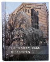 Haraszti György: Zsidó síremlékek Budapesten. 2004, Budapest, Nemzeti Kegyeleti Bizottság. Gazdag képanyaggal. Kiadói kartonált papírkötés. Olvasatlan, szép állapotban.