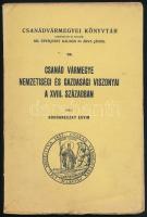Bohdaneczky Edvin: Csanád vármegye nemzetiségi és gazdasági viszonyai a XVIII. században. Csanádvármegyei Könyvtár 36. Makó,1940.,Makói Könyvnyomda,92+1+1 p.+ 4 (kihajtható mellékletek) t. Kiadói papírkötés, kissé foltos borítóval.