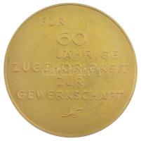 Ausztria ~2000. "ÖGB (Osztrák Szakszervezeti Szövetség) / 60 éves szakszervezeti tagságért"...