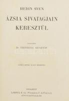 [Hedin, Sven (1865-1952)] Sven Hedin: Ázsia sivatagjain keresztül. Átdolgozta: Dr. Thirring Gusztáv. Magyar Földrajzi Társaság Könyvtára Bp.,én.,Lampel R. (Wodianer F. és Fiai), 1 (címkép) t.+221+1 p.+15 (egészoldalas fekete-fehér képtáblák.) t. + 2 (térképek, az egyik kihajtható) t. Gazdag egészoldalas és szövegközti képekkel illusztrált. Kiadói dúsan aranyozott egészvászon sorozatkötésben, kopott borítóval.