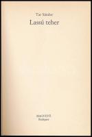 Tar Sándor: Lassú teher. Bp.,1998,Magvető. Első kiadás. Kiadói kartonált papírkötés, kiadói papír vé...