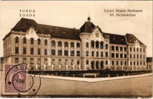 Torda, Turda; Liceul Regele Ferdinand / Állami főgimnázium. Füssy J. kiadása / grammar school (EK)