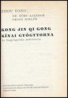 Zhou Yong - Dr. Eöry Ajándok - Orosz Miklós: Kong jin qi gong. Kínai gyógytorna az öngyógyítás művés...