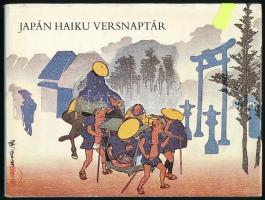Japán haiku versnaptár. Matsuo Basho, Yosa Buson, Kobayashi Issa versei Ando Hiroshige színes fametszeteivel. Bp., 1981, Európa. Kiadói kartonált papírkötés, kiadói papír védőborítóban.