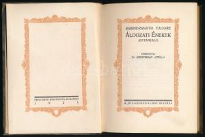 Rabindranath Tagore: Áldozati énekek. (Gitanjali.) Ford.: Szentirmay Gizella. Bp., 1921, "Világirodalom",(Pápai Ernő Műintézete.) Jaschik Álmos könyvdíszeivel. Kiadói kartonált papírkötés, a borítón kopásnyomokkal, kissésérült gerinccel. Megjelent 2000 példányban.