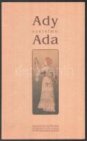 Ady szerelme: Ada. Szerk.: Varga Katalin. A tanulmányt írta, a szöveget gondozta és a jegyzeteket ír...