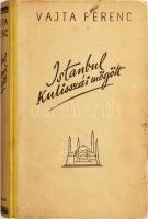 Vajta Ferenc: Isztanbul kulisszái mögött. (Naplójegyzetek.) Bp.,(1942),Stádium, 211 p. A kötet szere...
