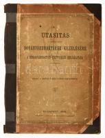 Utasítás a magyar királyi dohányáruraktárak kezelésére és a dohányáruraktári tisztviselők szolgálatá...