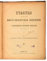 Utasítás a magyar királyi dohányáruraktárak kezelésére és a dohányáruraktári tisztviselők szolgálatá...