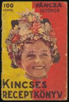 cca 1920-1930 Váncza Kincses receptkönyv, 100 süteményrecept, 100 képpel, megviselt állapotban, 28p