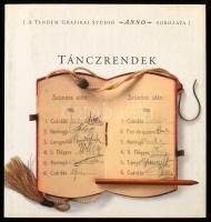 Táncrendek. A Tandem Grafikai Stúdió - Anno - sorozata. H.n., é.n. Kiadói papírkötés, jó állapotban.
