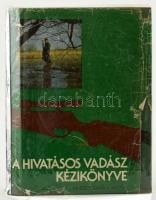 Dr. Borzsák Benő (szerk.): A hivatásos vadász kézikönyve. Bp., 1981, Mezőgazdasági. Kiadói egészvászon kötés, sérült papír védőborítóval, kopottas állapotban.