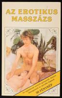 Ives, Pierre: Az erotikus masszázs. H.n., Top Trading Hungary Kereskedelmi Kft. Kiadói papírkötés, j...