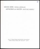 Maurer Dóra, Prosek Zoltán (szerk.): Művek vízre - tervek, modellek. Artworks on water - sketches, models. Bp., 2011, Nyílt Struktúrák Művészeti Egyesület. 83 p. Magyar és angol nyelven. Színes és fekete-fehér képekkel, többek közt Haraszty István, Mengyán András, Pinczehelyi Sándor műveinek reprodukcióival illusztrált. Kiadói papírkötés, borító és címlap jobb felső sarkában tollas csillag jelöléssel, máskülönben jó állapotban.