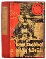 Richard Halliburton: Üres zsebbel a világ körül. Ford. Fodor Erzsébet. A világ körül. Uti rajzok, uti kalandok. Bp.,(1931), Dante. Fekete-fehér fotókkal. Átkötött félvászon-kötés, kopott borítóval.