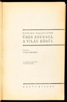 Richard Halliburton: Üres zsebbel a világ körül. Ford. Fodor Erzsébet. A világ körül. Uti rajzok, ut...
