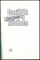 Dian Fossey: Gorillák a ködben. Ford.: ifj. Vitray Tamás. Bp., 1990, Park. Kiadói papírkötés