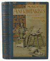 Tóth Béla: A magyar anekdotakincs. III. köt. Thesaurus Anecdoton Hungarorum. Gyűjtötte és magyarázza: - -. Mühlbeck Károly rajzaival. Bp., én., Singer és Wolfner. Kiadói aranyozott, festett, illusztrált egészvászon-kötés, Wolfner-kötés, festett lapélekkel, kopott, foltos borítóval.