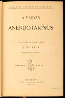 Tóth Béla: A magyar anekdotakincs. III. köt. Thesaurus Anecdoton Hungarorum. Gyűjtötte és magyarázza...