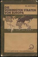Woytinsky, Wl[adimir]: Die Vereinigten Staaten von Europa. Berlin, 1926, J. H. W. Dietz, 185+1 p. Kiadói papírkötésben, kopott borítóval.