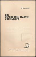 Woytinsky, Wl[adimir]: Die Vereinigten Staaten von Europa. Berlin, 1926, J. H. W. Dietz, 185+1 p. Ki...