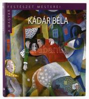 Gergely Mariann: Kádár Béla. A magyar festészet mesterei. Bp., 2015, Kossuth-Magyar Nemzeti Galéria. Színes képekkel, Kádár Béla műveinek reprodukcióival gazdagon illusztrált. Kiadói kartonált papírkötés. Jó állapotban.