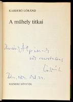 Kabdebó Lóránd: A műhely titkai. A szerző, Kabdebó Lóránt (1936-2022) József Attila-díjas irodalomtö...