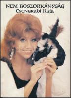 Csongrádi Kata: Nem Boszorkányság. A szerző által dedikált! H.n., 1991, Média Kft. Kiadói papírkötés