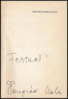 Csongrádi Kata: Nem Boszorkányság. A szerző által dedikált! H.n., 1991, Média Kft. Kiadói papírkötés